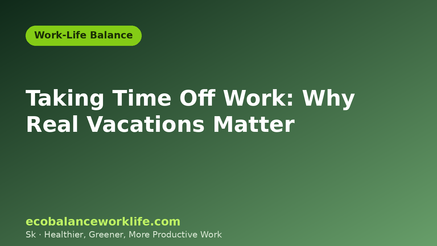 Taking time off work - eco-themed Work-Life Balance illustration card