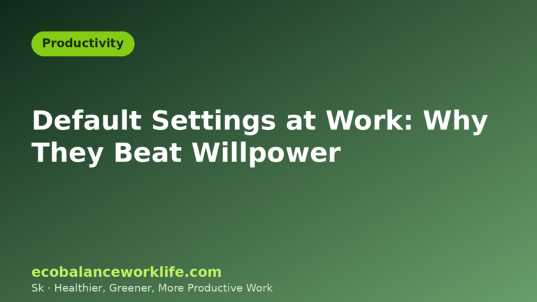 Green title card reading Default Settings at Work: Why They Beat Willpower, in the Productivity category