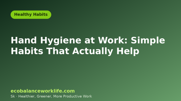 Hand hygiene at work title card for the Healthy Habits category on ecobalanceworklife.com