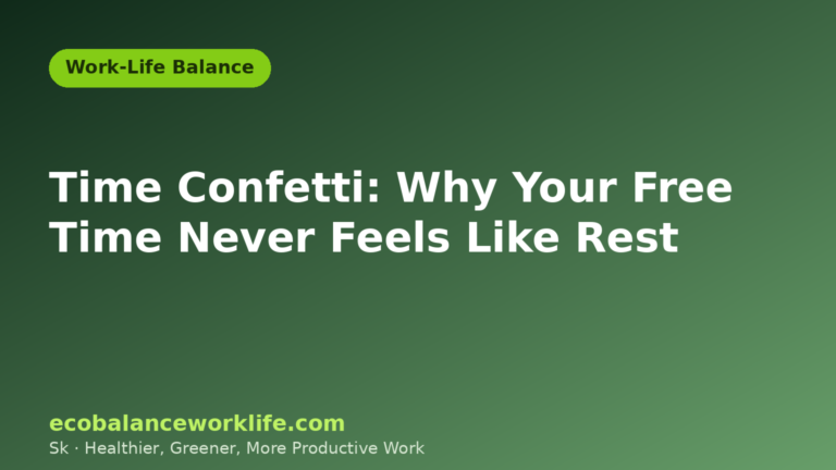 Time confetti illustration: a green title card reading Time Confetti: Why Your Free Time Never Feels Like Rest