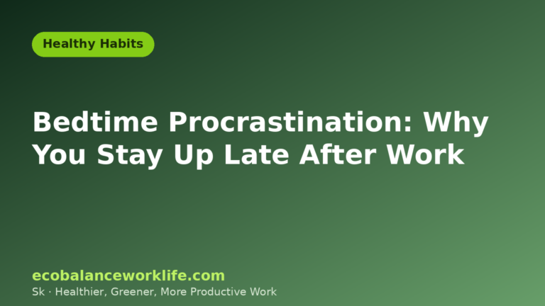 Bedtime procrastination: green title card about staying up late after work