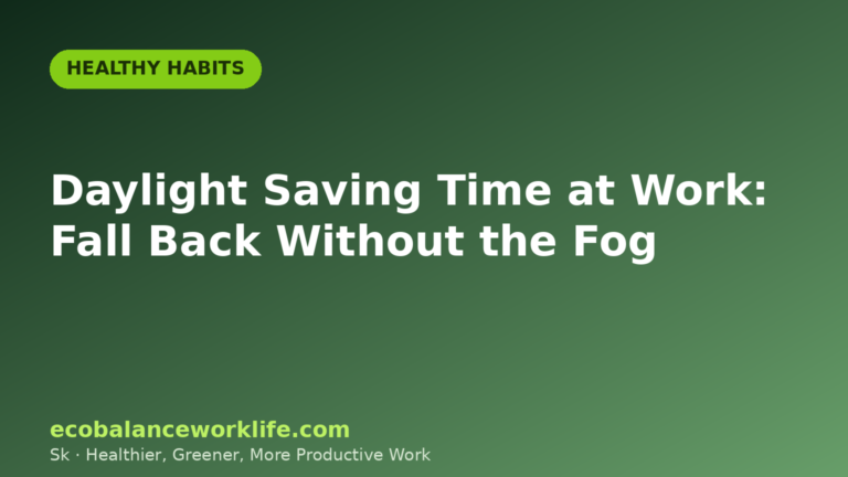 Healthy Habits title card: daylight saving time at work, fall back without the fog