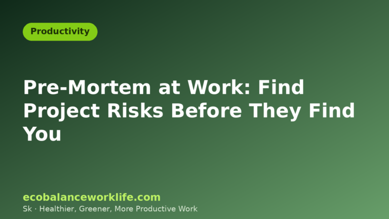 Pre-mortem at work: a 30-minute exercise to find project risks early