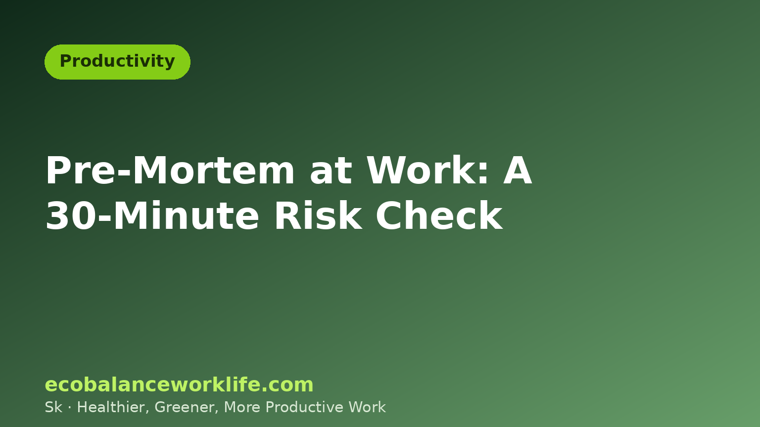 Pre-mortem at work title card showing a 30-minute risk check for teams